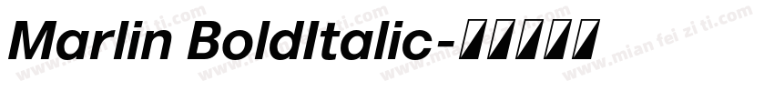 Marlin BoldItalic字体转换